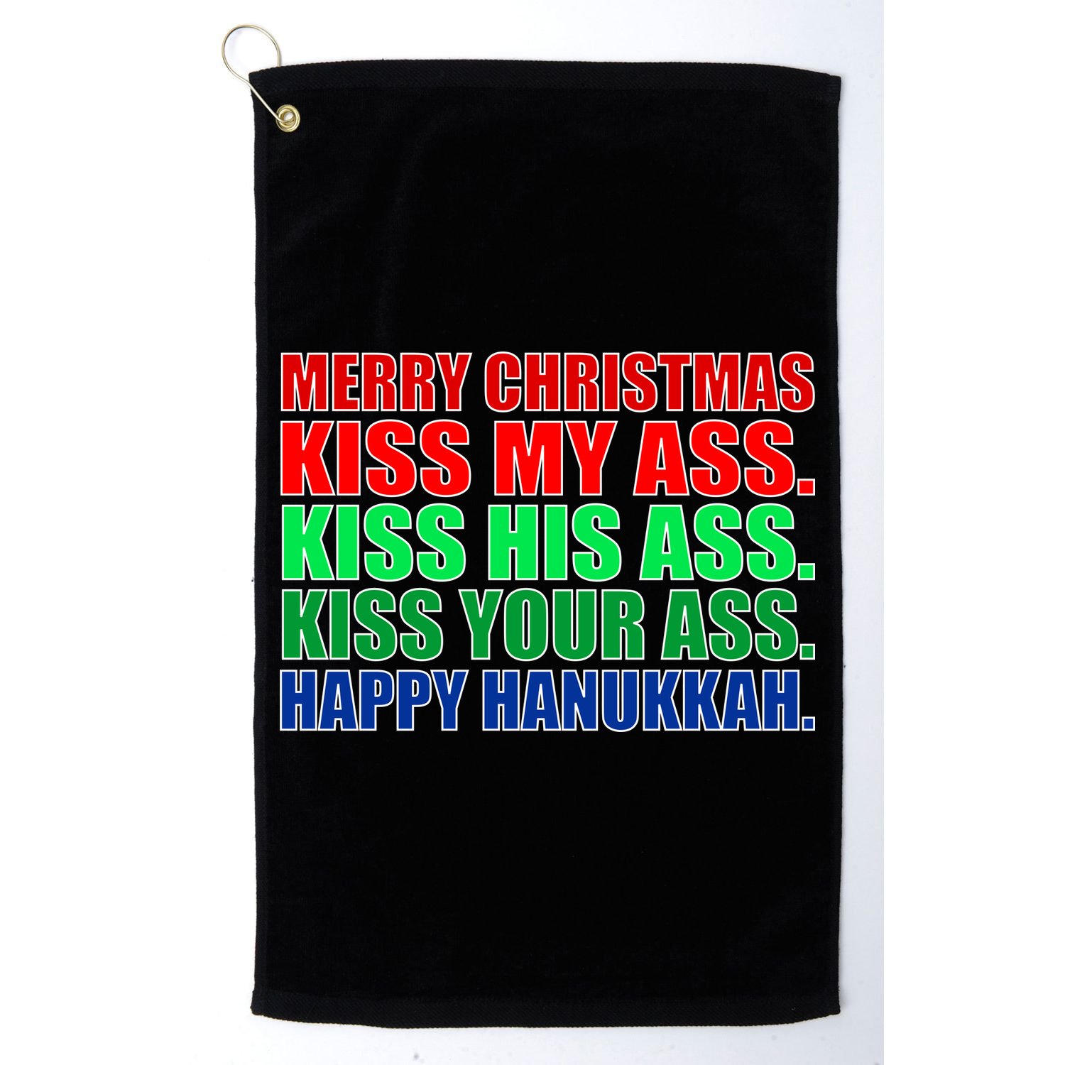 Merry Christmas Kiss My Ass Happy Hanukkah  Golf Towel