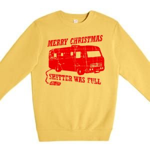 Merry Christmas Shitter Was Full Premium Crewneck Sweatshirt