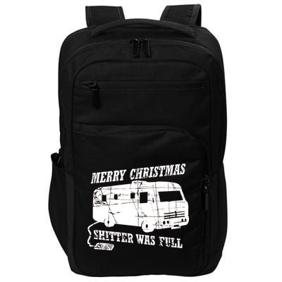 Merry Christmas Shitter Was Full Impact Tech Backpack
