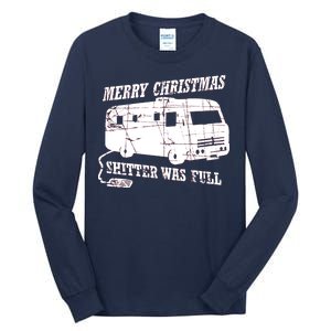 Merry Christmas Shitter Was Full Tall Long Sleeve T-Shirt