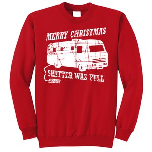 Merry Christmas Shitter Was Full Sweatshirt