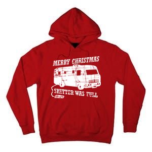 Merry Christmas Shitter Was Full Tall Hoodie