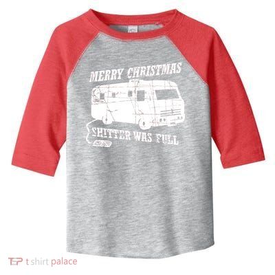 Merry Christmas Shitter Was Full Toddler Fine Jersey T-Shirt