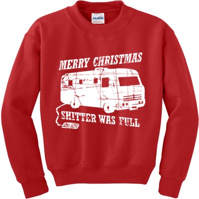 Merry Christmas Shitter Was Full Kids Sweatshirt