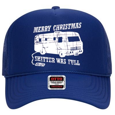 Merry Christmas Shitter Was Full High Crown Mesh Back Trucker Hat