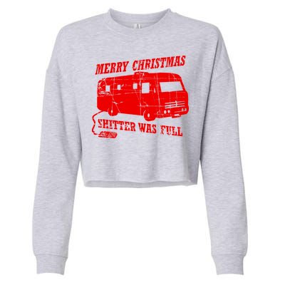 Merry Christmas Shitter Was Full Cropped Pullover Crew