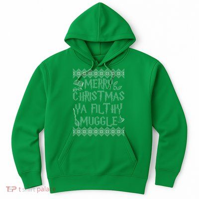 Merry Christmas Ya Filthy Muggle Hoodie