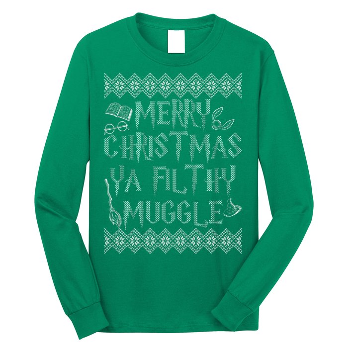 Merry Christmas Ya Filthy Muggle Long Sleeve Shirt