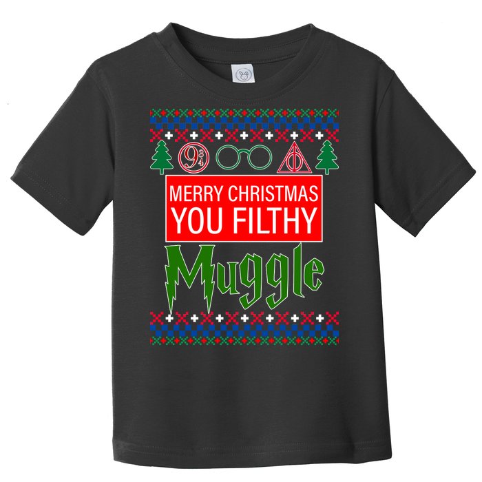 Merry Christmas Ya Filthy Muggle Ugly Sweater Toddler T-Shirt