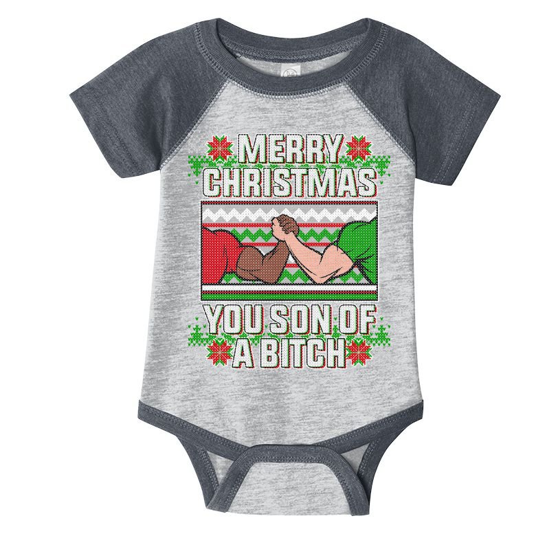 Merry Christmas You Son Of A Btch Ugly Sweater Infant Baby Jersey Bodysuit