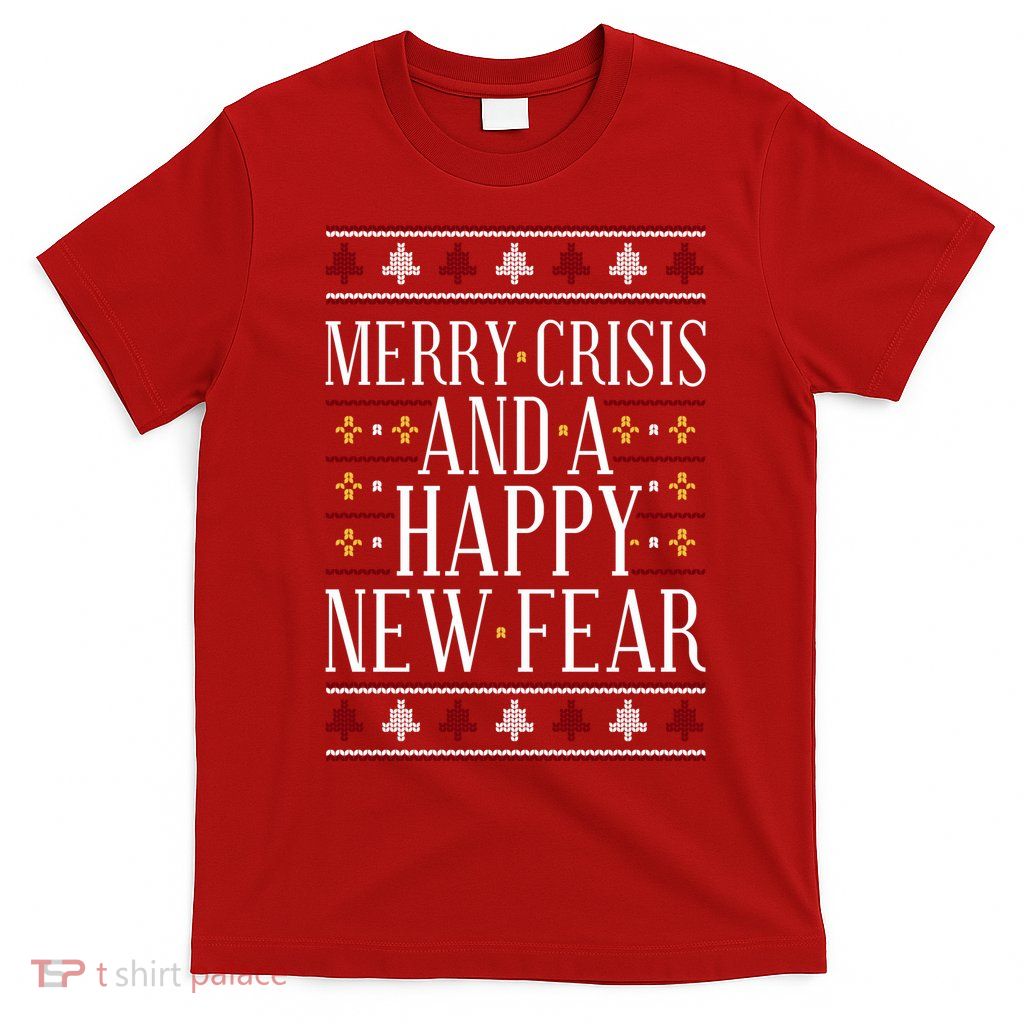 Merry Crisis Ugly Christmas Sweater T-Shirt