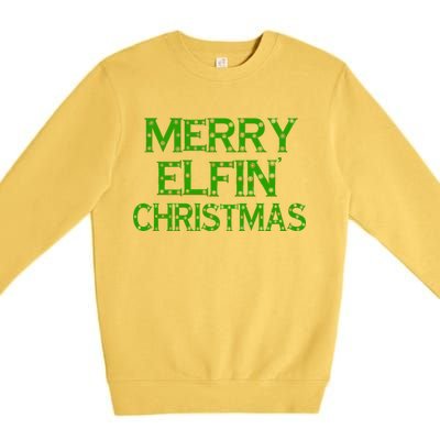 Merry Elfin' Christmas Premium Crewneck Sweatshirt