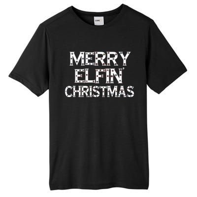 Merry Elfin' Christmas Tall Fusion ChromaSoft Performance T-Shirt