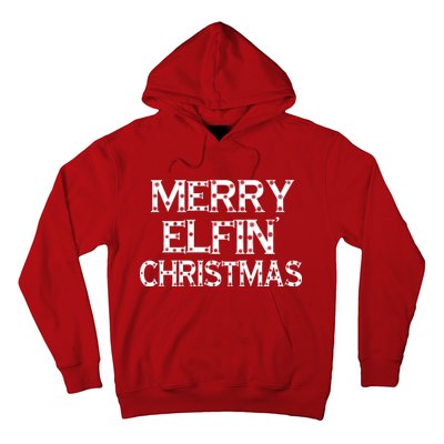 Merry Elfin' Christmas Hoodie