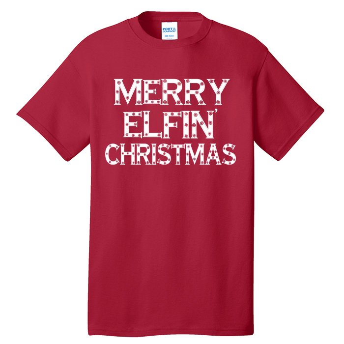 Merry Elfin' Christmas Tall T-Shirt