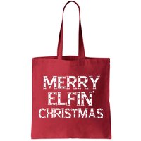 Merry Elfin' Christmas Tote Bag