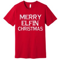 Merry Elfin' Christmas Premium T-Shirt