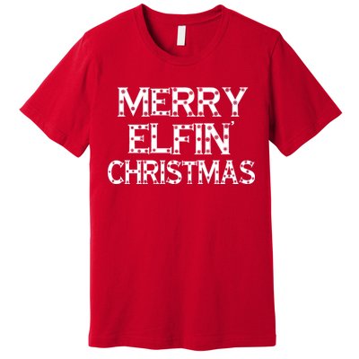 Merry Elfin' Christmas Premium T-Shirt