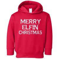 Merry Elfin' Christmas Toddler Hoodie