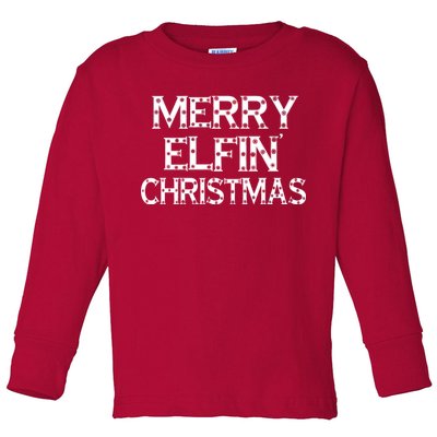 Merry Elfin' Christmas Toddler Long Sleeve Shirt