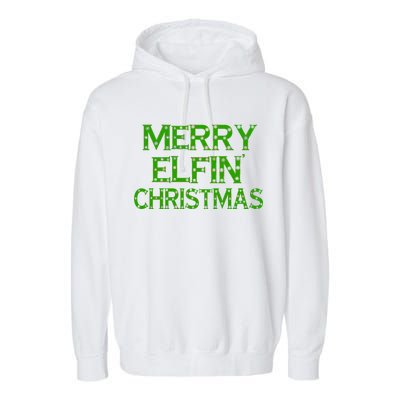 Merry Elfin' Christmas Garment-Dyed Fleece Hoodie