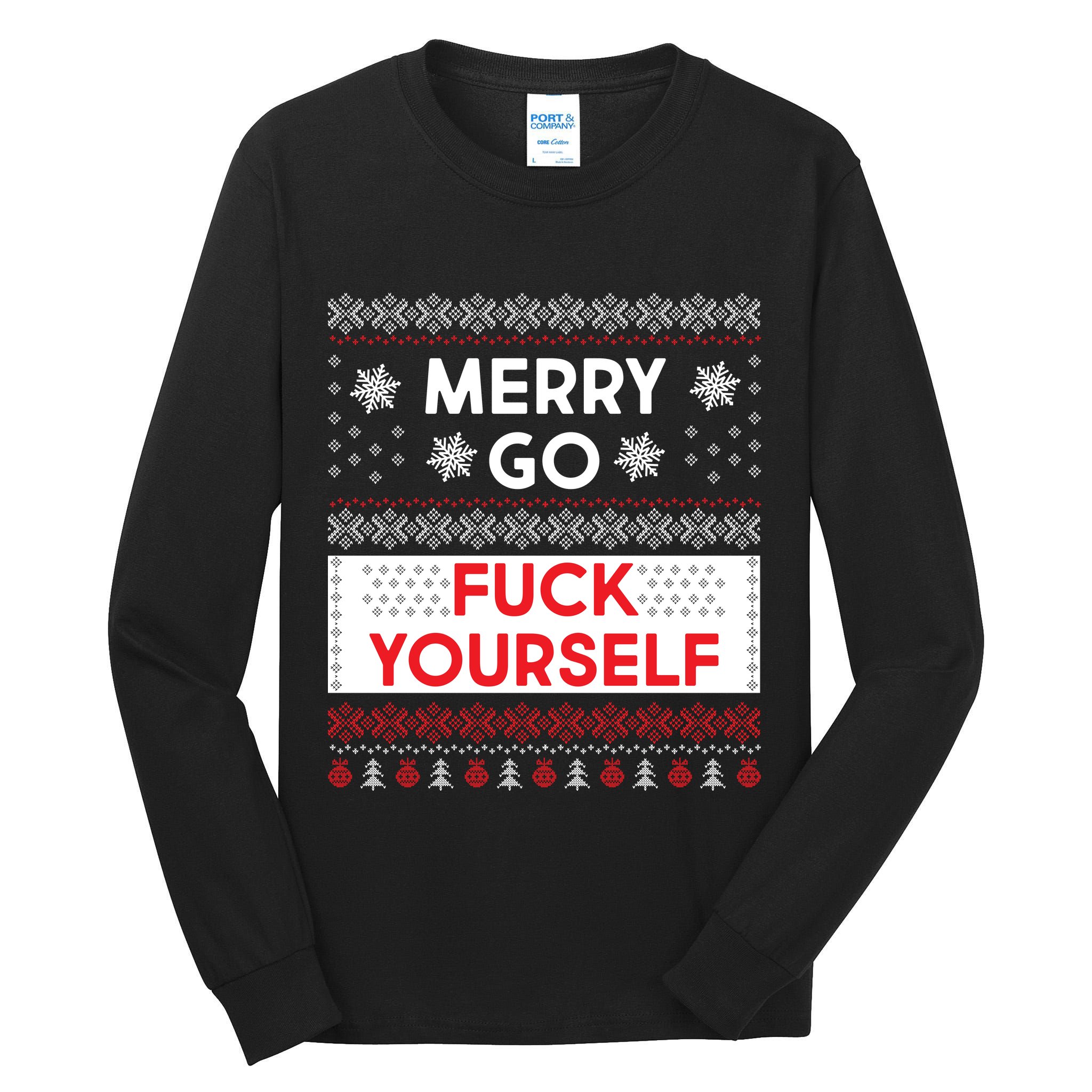 Merry Go F*ck Yourself Ugly Christmas Sweater Tall Long Sleeve T-Shirt