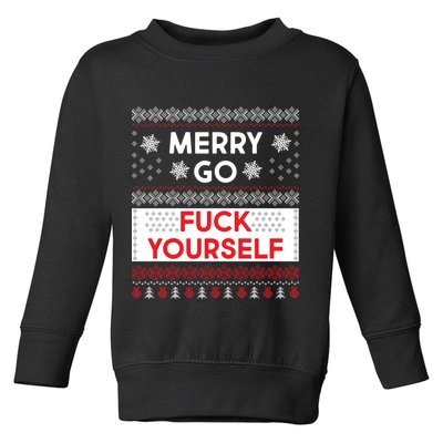 Merry Go F*ck Yourself Ugly Christmas Sweater Toddler Sweatshirt