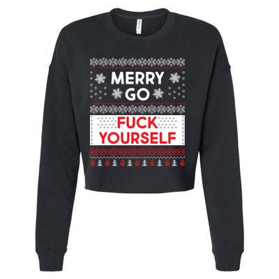 Merry Go F*ck Yourself Ugly Christmas Sweater Cropped Pullover Crew