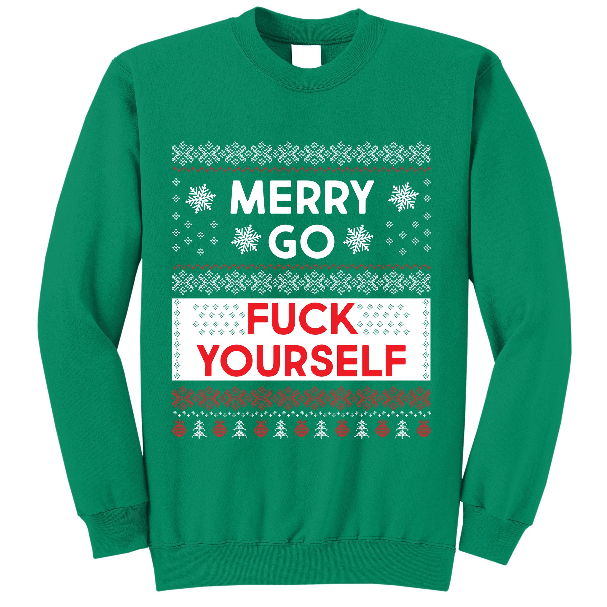 Merry Go F*ck Yourself Ugly Christmas Sweater Sweatshirt