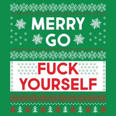 Merry Go F*ck Yourself Ugly Christmas Sweater T-Shirt