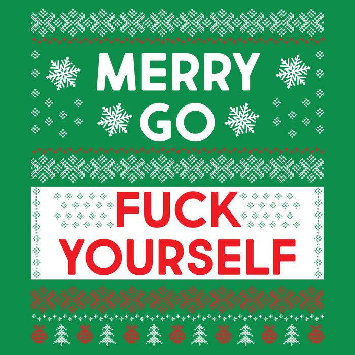 Merry Go F*ck Yourself Ugly Christmas Sweater T-Shirt
