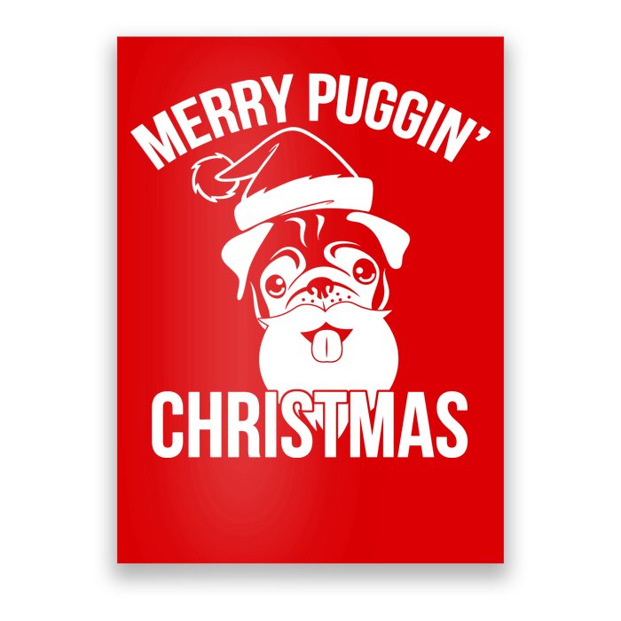 Merry Puggin Christmas Pug Poster