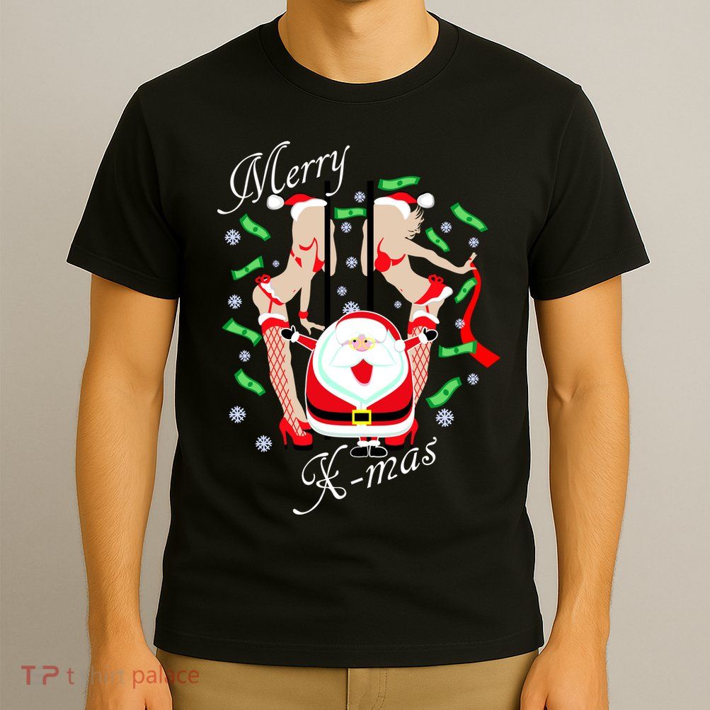 Merry X-Mas Santa's Little Strippers T-Shirt