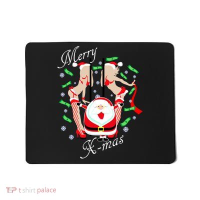 Merry X-Mas Santa's Little Strippers Mousepad