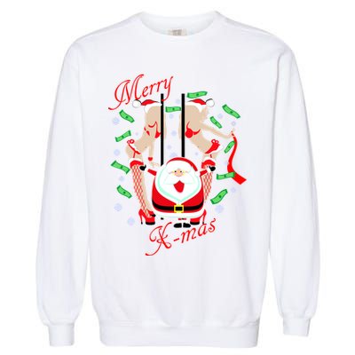 Merry X-Mas Santa's Little Strippers Garment-Dyed Sweatshirt