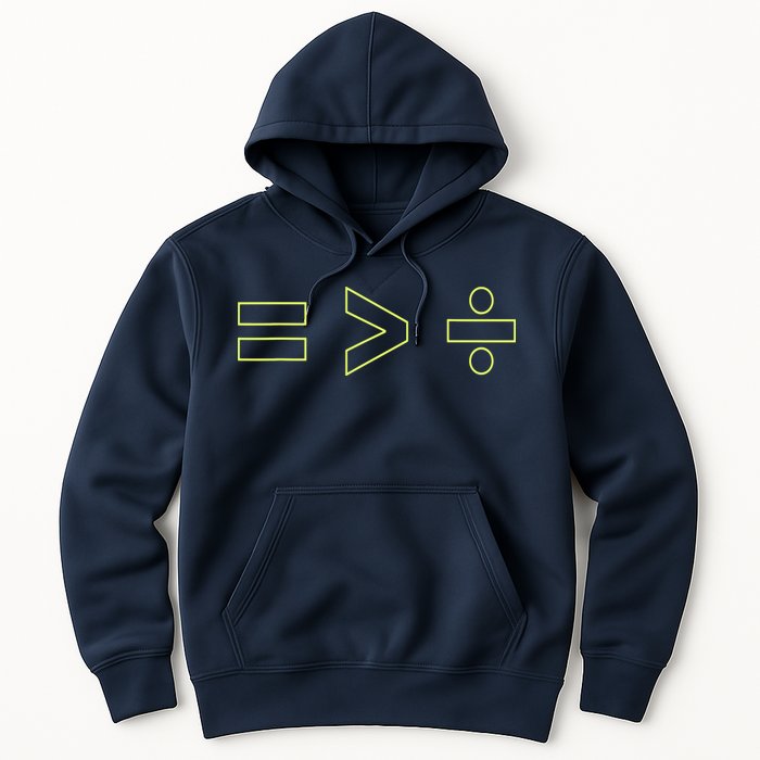 Math Equality Sign, Greater Than Division Sign Hoodie
