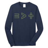 Math Equality Sign, Greater Than Division Sign Long Sleeve Shirt