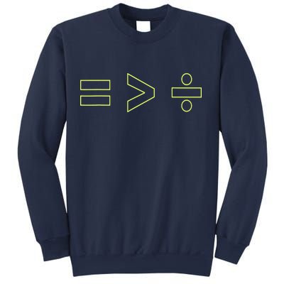 Math Equality Sign, Greater Than Division Sign Sweatshirt