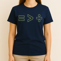 Math Equality Sign, Greater Than Division Sign T-Shirt