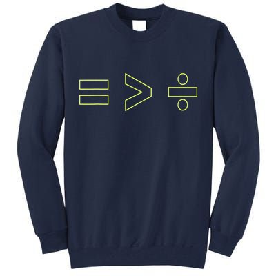 Math Equality Sign, Greater Than Division Sign Tall Sweatshirt