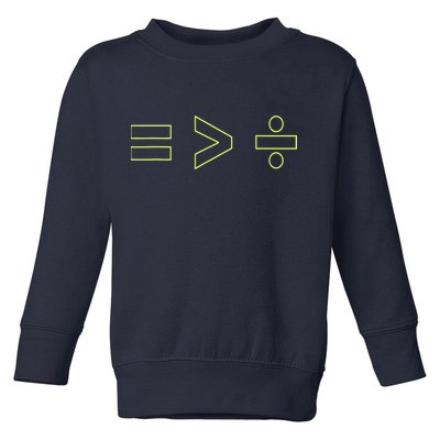 Math Equality Sign, Greater Than Division Sign Toddler Sweatshirt