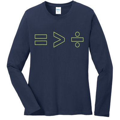 Math Equality Sign, Greater Than Division Sign Ladies Long Sleeve Shirt