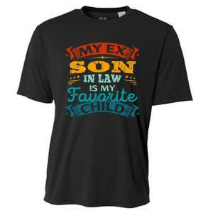 My Ex Son In Law Is My Favorite Child Funny Gift Cooling Performance Crew T-Shirt