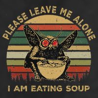 Mothman Eating Soup Please Leave Me Alone I Am Eating Soup Cool Comfort Performance Bucket Hat