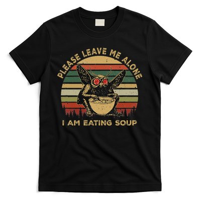 Mothman Eating Soup Please Leave Me Alone I Am Eating Soup T-Shirt