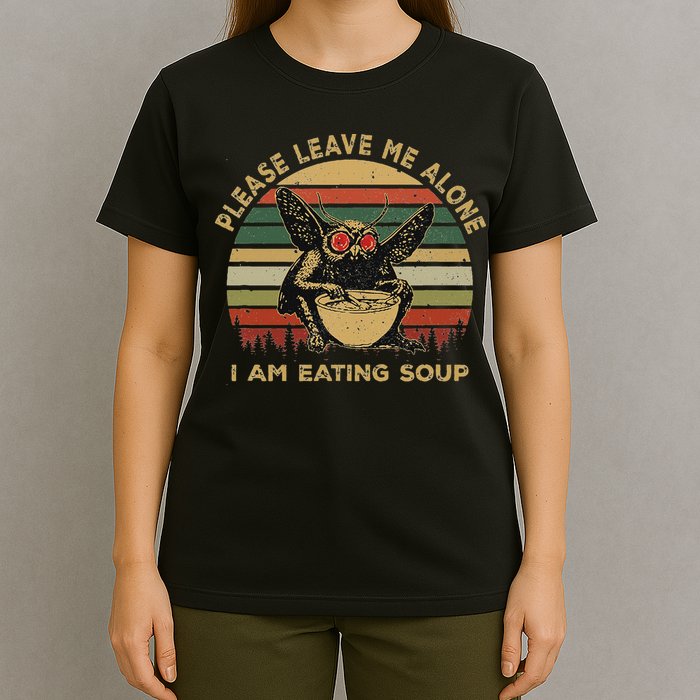 Mothman Eating Soup Please Leave Me Alone I Am Eating Soup T-Shirt