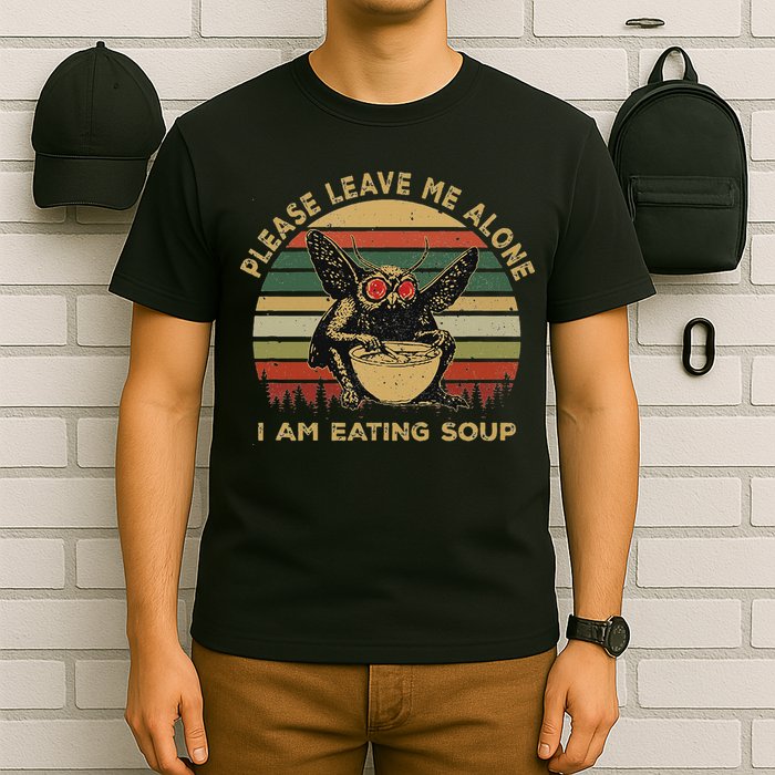 Mothman Eating Soup Please Leave Me Alone I Am Eating Soup T-Shirt