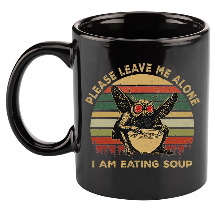 Mothman Eating Soup Please Leave Me Alone I Am Eating Soup 11oz C Handle Ceramic Mug