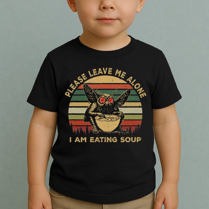 Mothman Eating Soup Please Leave Me Alone I Am Eating Soup Toddler T-Shirt