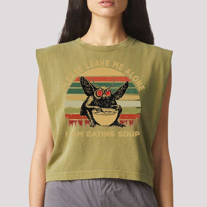 Mothman Eating Soup Please Leave Me Alone I Am Eating Soup Garment-Dyed Women's Muscle Tee